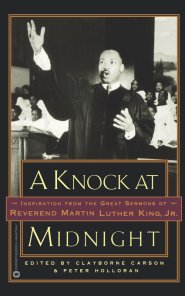 A Knock at Midnight: Inspiration from the Great Sermons of Reverend Martin Luther King, Jr.