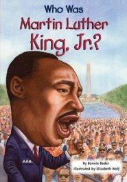 Who Was Martin Luther King, Jr.?