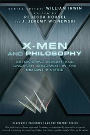 X-Men and Philosophy