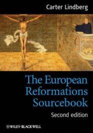 The European Reformations Sourcebook