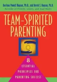 Team-Spirited Parenting: 8 Essential Principles for Parenting Success