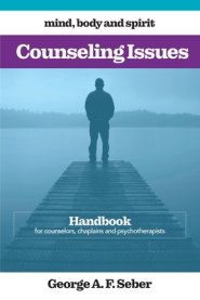 Counseling Issues: Handbook for counselors, chaplains and psychotherapists