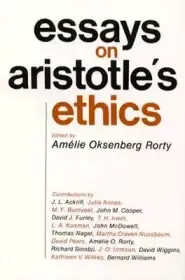 Essays on Aristotle's "Ethics"