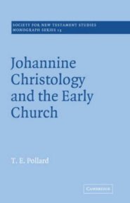 Johannine Christology And The Early Church