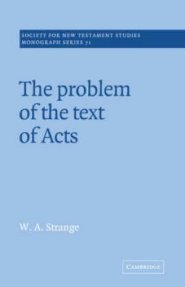 Problem Of The Text Of Acts