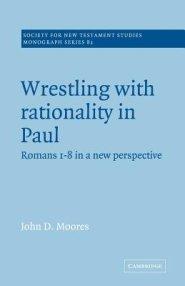 Wrestling With Rationality In Paul