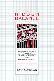 The Hidden Balance: Religion and the Social Theories of Charles Chauncy and Jonathan Mayhew