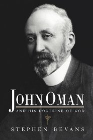 John Oman And His Doctrine Of God