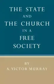 The State and the Church in a Free Society