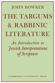 The Targums and Rabbinic Literature: An Introduction to Jewish Interpretations of Scripture