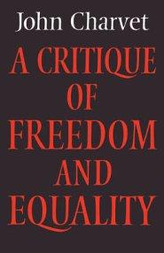 A Critique of Freedom and Equality