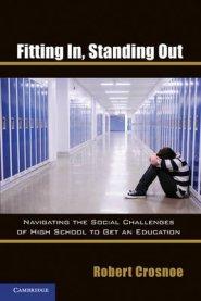 Fitting In, Standing Out: Navigating the Social Challenges of High School to Get an Education