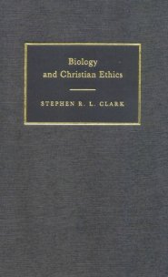 Biology and Christian Ethics