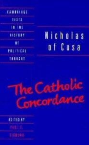 Nicholas of Cusa: The Catholic Concordance