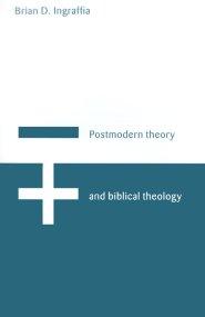 Postmodern Theory and Biblical Theology