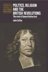 Politics, Religion and the British Revolutions