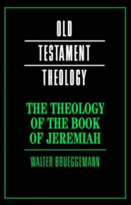 Theology Of The Book Of Jeremiah