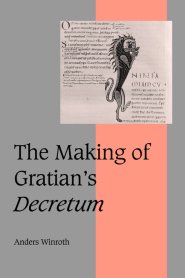 The Making of Gratian's Decretum