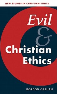 Evil and Christian Ethics