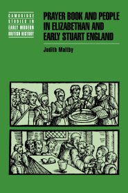 Prayer Book and People in Elizabethan and Early Stuart England