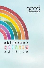 Children's Rainbow Good News Bible