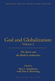 God and Globalization: Volume 2: The Spirit and the Modern Authorities