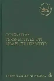 Cognitive Perspectives on Israelite Identity