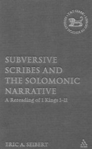 Subversive Scribes and the Solomonic Narrative