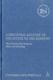 A Discourse Analysis of the Letter to the Hebrews