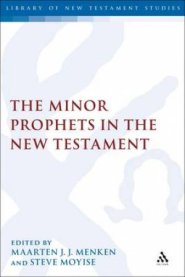 The Minor Prophets in the New Testament