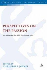 Perspectives on the Passion