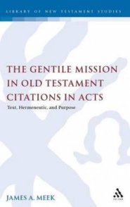 The Gentile Mission in Old Testament Citations in Acts