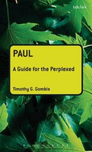 Paul: A Guide For The Perplexed