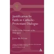 Justification by Faith in Catholic-Protestant Dialogue (1)