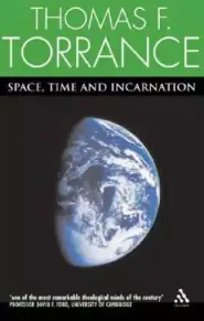 Space, Time and Incarnation