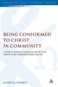 Being Conformed to Christ in Community