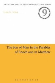 The Son of Man in the Parables of Enoch and in Matthew