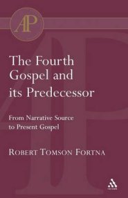 Fourth Gospel and Its Predecessor