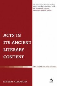 Acts in its Ancient Literary Context