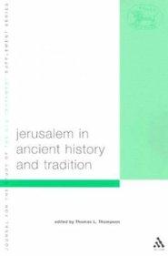 Jerusalem in Ancient History and Tradition