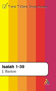 Isaiah 1-39 : T&T Clark Study Guides