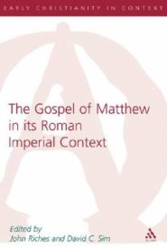 Gospel of Matthew in Its Roman Imperial Context