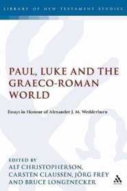 Paul, Luke and the Graeco-Roman World