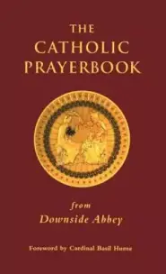 Catholic Prayerbook: From Downside Abbey