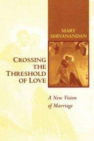 Crossing the Threshold of Love