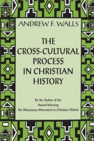 The Cross-cultural Process in Christian History