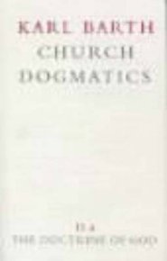 Church Dogmatics The Doctrine of God Vol 2 Part 2 The Election of God