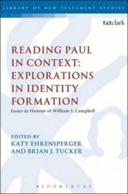 Reading Paul in Context: Explorations in Identity Formation