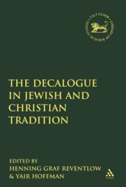 The Decalogue in Jewish and Christian Tradition