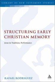 Structuring Early Christian Memory